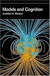 Models and Cognition (Bradford Books)