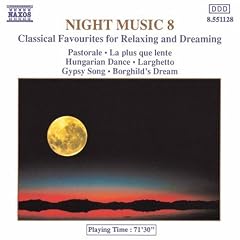 Night Music 8: Classical Favourites for Relaxing and Dreaming