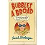 Bubbles a Broad