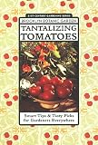 Tantalizing Tomatoes (Brooklyn Botanic Garden All-Region Guide)