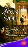 A Dangerous Masquerade (Silhouette Shipping Cycle)