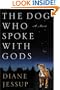 The Dog Who Spoke with Gods