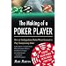 The Making of a Poker Player