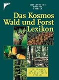cover of Gerhard Stinglwagner, Ilse Haseder, Reinhold Erlbeck: Das Kosmos Wald- und Forstlexikon (2005)