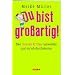 Business & Karriere: Du bist gro�artig! Den inneren Kritiker loswerden und im Job durchstarten