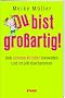 Business & Karriere: Du bist gro�artig! Den inneren Kritiker loswerden und im Job durchstarten