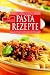 Die allerbesten Pasta-Rezepte: