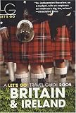 Let's Go Britain and Ireland 2005 (Let's Go: Britain)