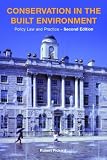 Conservation in the Built Environment: Policy, Law and Practice
