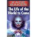The Life of the World to Come (The Company)