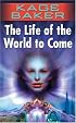 The Life of the World to Come (The Company)