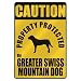 CAUTION  PROPERTY PROTECTED BY GREATER SWISS MOUNTAIN DOG  PARKING SIGN DOG