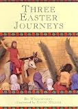 Three Easter Journeys