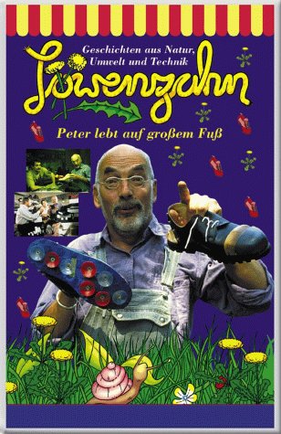 Löwenzahn - Peter lebt auf großem Fuß