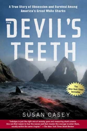 City Travel Guides Discounted  Books : The Devil's Teeth: A True Story of Obsession and Survival Among America's Great White Sharks