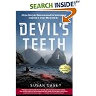 The Devil's Teeth: A True Story of Obsession and Survival Among America's Great White... by  Susan Casey