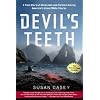 The Devil's Teeth: A True Story of Obsession and Survival Among America's Great White Sharks