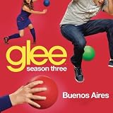 GLEE CAST - BUENOS AIRES (GLEE CAST VERSION)
