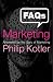 FAQs on Marketing: Answered by the guru of marketing: Answered by the Guru on Marketing