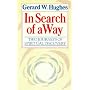 In Search of a Way: Two Journeys of Spiritual Discovery