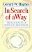 In Search of a Way: Two Journeys of Spiritual Discovery
