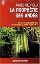 La prophétie des Andes - Et si les coïncidences révélaient le sens de la vie ?