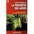 La proph�tie des Andes - Et si les co�ncidences r�v�laient le sens de la vie ?