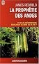 La proph�tie des Andes - Et si les co�ncidences r�v�laient le sens de la vie ?