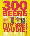 300 Beers to Try Before You Die