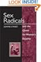 Sex Radicals and the Quest for Women's Equality (Women in American History)