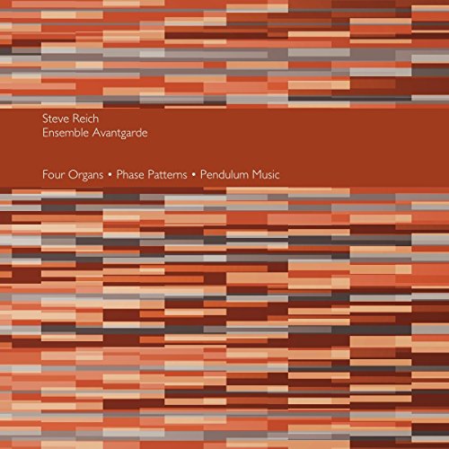 Album art for Four Organs / Phase Patterns / Pendulum Music by Steve Reich
