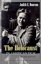 The Holocaust in American Film (Judaic Traditions in Literature, Music, and Art)