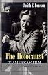 The Holocaust in American Film (Judaic Traditions in Literature, Music, and Art)