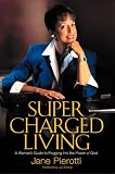 Supercharged Living