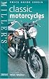 Miller's Classic Motorcycles: Price Guide 2005/2006 (Miller's Classic Motorcycles Yearbook and Price Guide)
