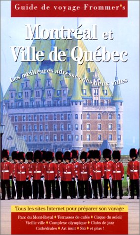 City Travel Guides Discounted  Used : Guide Frommer's : Montréal & ville de Québec