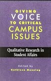 Giving Voice to Critical Campus Issues