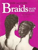 Basic and exotic braids made easy