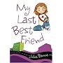 My Last Best Friend (Friends for Keeps) by Julie Bowe