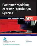 Computer Modeling of Water Distribution, 2e (M32)