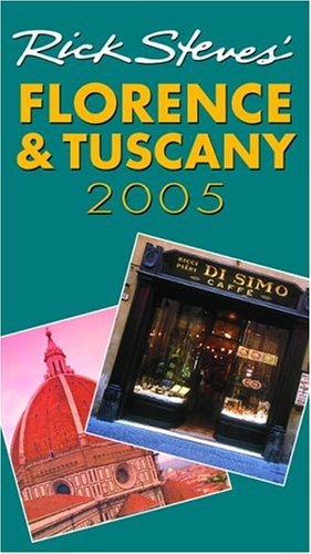 City Travel Guides Discounted  Books : Rick Steves' Florence and Tuscany 2005