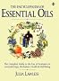 Health Workbooks - The Encyclopedia of Essential Oils: The Complete Guide to the Use of Aromatics in Aromatherapy, Herbalism, Health and Well-being
