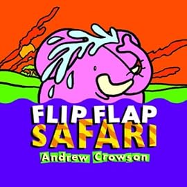 Flip Flap Safari (Flip Flap Books Series)