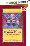 The Maxims Of Robert E. Lee For Young Gentlemen