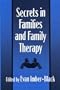 Secrets in Families and Family Therapy