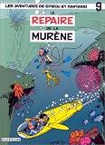 Spirou et Fantasio, tome 9 : Le Repaire de la mur�ne