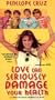 Love Can Seriously Damage Your Health [VHS]