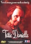Tatie Danielle (�dition simple)