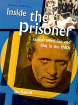 Inside the "Prisoner": Radical Television and Film in the 1960s
