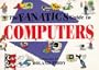 The Fanatic's Guide to Computers (Fanatic's Guides Ser)